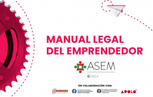 Lee más sobre el artículo ASEM lanza “Manual legal del emprendedor”