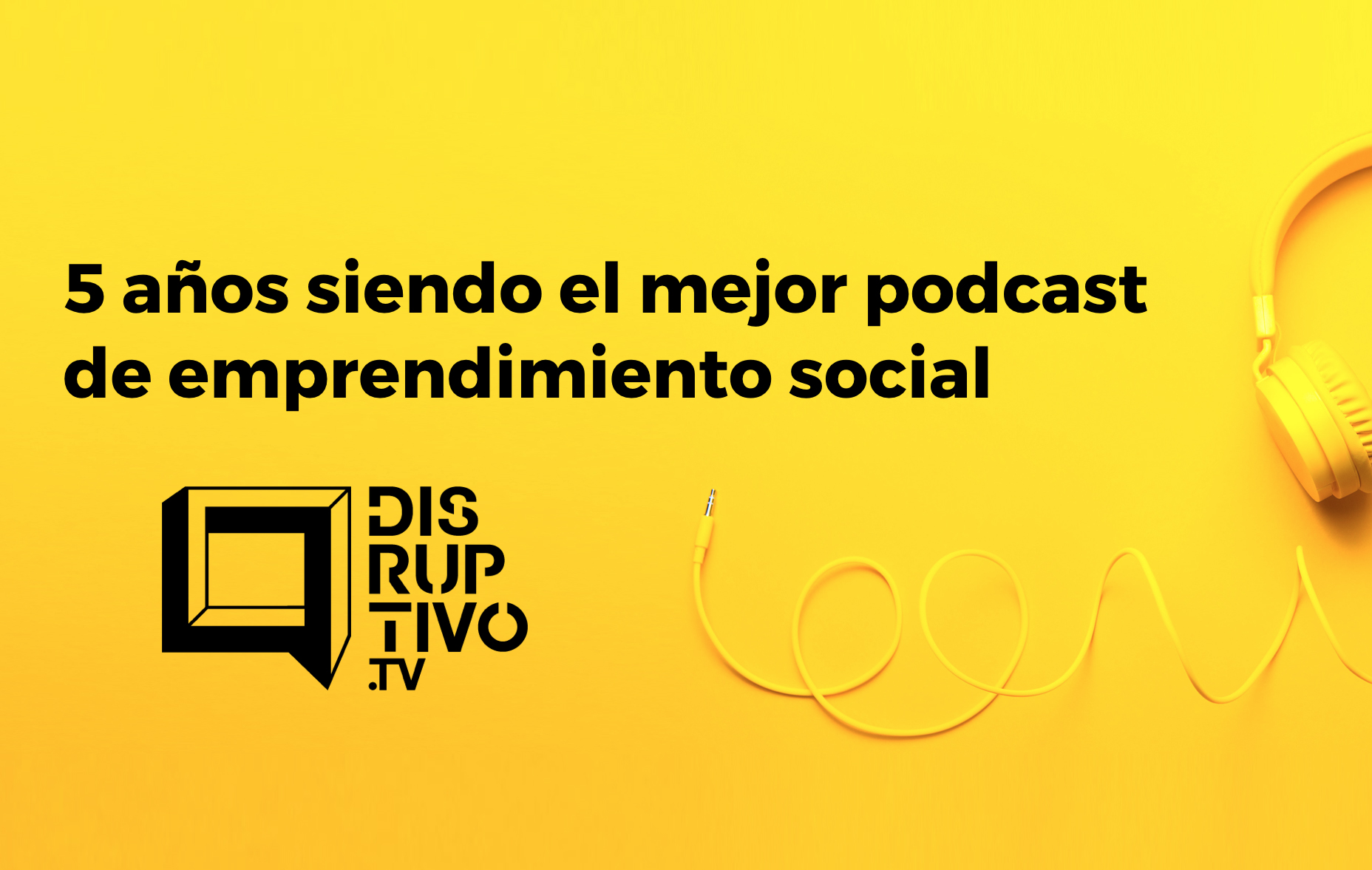 Lee más sobre el artículo Disruptivo.tv